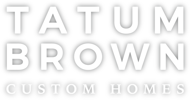 Tatum Brown Custom Homes